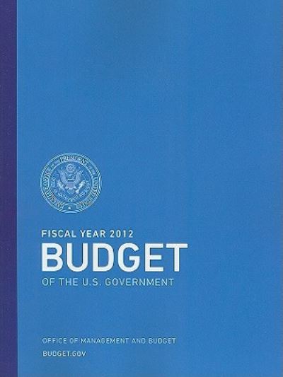 Cover for Office of Management and Budget · Fiscal Year 2012 Budget of the U. S. Government (Book) (2010)