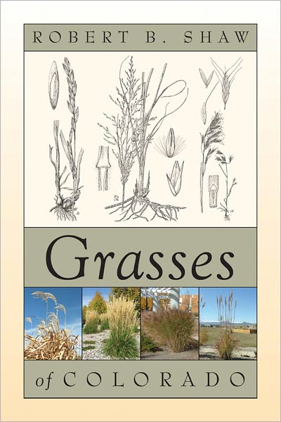 Cover for Robert B. Shaw · Grasses of Colorado (Paperback Book) (2012)