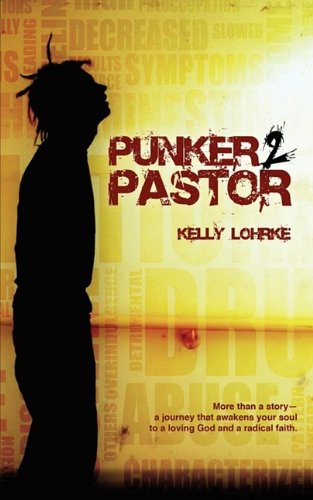 Cover for Pastor Kelly Lohrke · Punker 2 Pastor (Paperback Book) (2009)