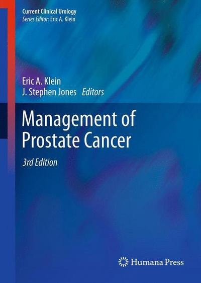 Cover for Eric a Klein · Management of Prostate Cancer - Current Clinical Urology (Paperback Bog) [Softcover reprint of hardcover 3rd ed. 2012 edition] (2013)