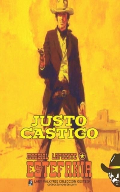 Cover for Marcial Lafuente Estefania · Justo castigo (Coleccion Oeste) (Pocketbok) (2022)