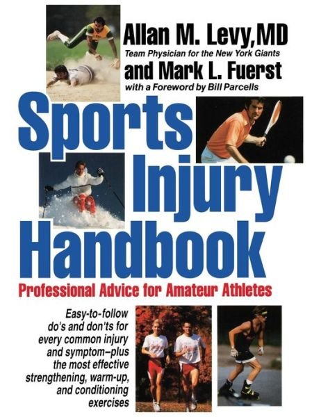 Cover for Allan  M. Levy · Sports Injury Handbook: Professional Advice for Amateur Athletes (Hardcover Book) (1993)