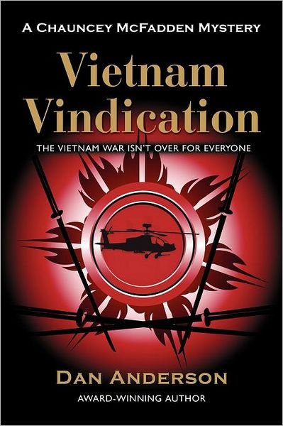 Vietnam Vindication - Dan Anderson - Livres - Booklocker.com, Inc. - 9781621417392 - 15 juillet 2012