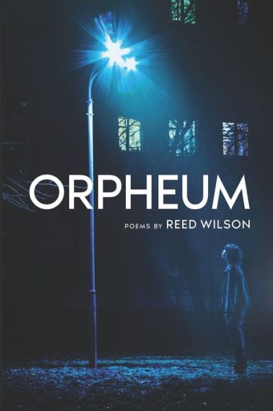 Orpheum - Reed Wilson - Books - WordTech Communications LLC - 9781625493392 - January 27, 2020