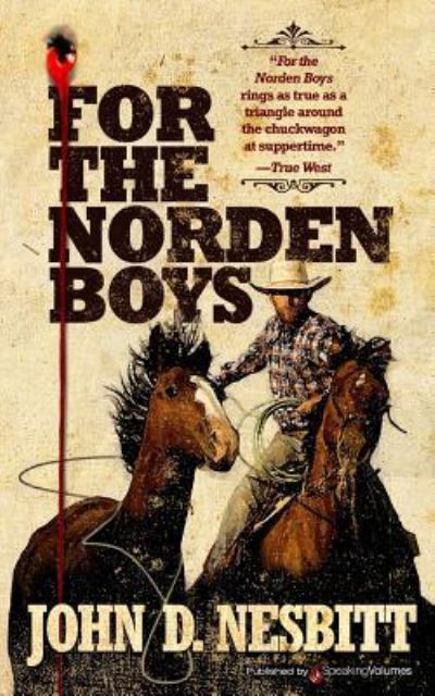 For the Norden Boys - John D Nesbitt - Books - Speaking Volumes, LLC - 9781628153392 - February 1, 2016