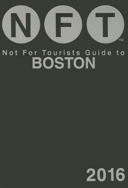 Cover for Not For Tourists · Not For Tourists Guide to Boston 2016 (Paperback Bog) (2015)