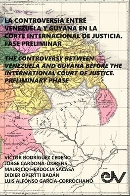 Cover for Victor Rodriguez Cedeno · La Controversia Entre Venezuela Y Guyana En La Corte Internacional de Justicia. Fase Preliminar (Taschenbuch) (2020)