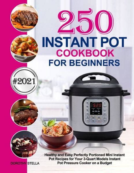 Cover for Dorothy Stella · Instant Pot Cookbook for Beginners (Pocketbok) (2020)