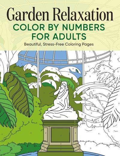 Cover for Rockridge Press · Garden Relaxation Color by Numbers for Adults (Bog) (2021)