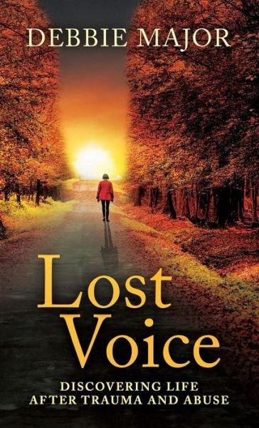 Cover for Debbie Major · Lost Voice (Hardcover Book) (2017)