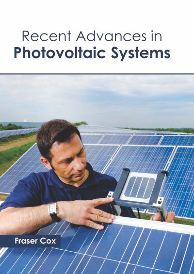 Cover for Fraser Cox · Recent Advances in Photovoltaic Systems (Hardcover Book) (2020)