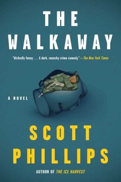 Cover for Scott Phillips · The Walkaway (Paperback Book) (2021)
