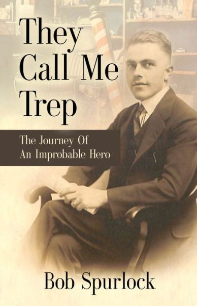 Cover for Bob Spurlock · They Call Me Trep (Paperback Book) (2020)
