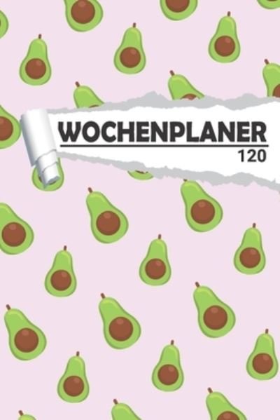 Cover for Aw Media · Wochenplaner Avocado Muster (Paperback Bog) (2020)