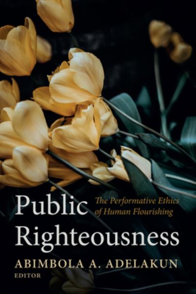 Cover for Abimbola A. Adelakun · Public Righteousness (Book) (2023)