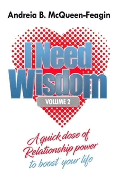 Cover for Andreia B McQueen-Feagin · I Need Wisdom - Volume 2 (Paperback Book) (2019)