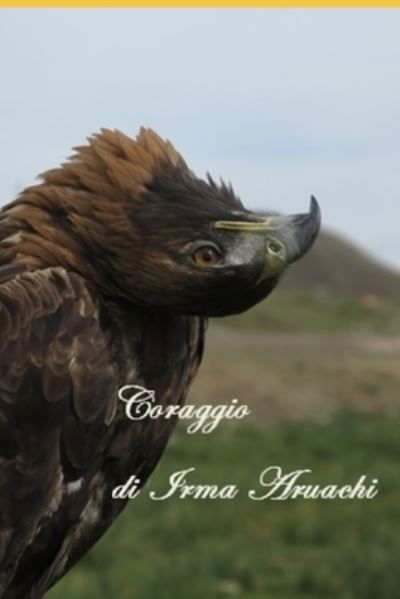 Cover for Irma Aruachi · Coraggio! (Paperback Bog) (2020)