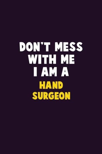 Cover for Emma Loren · Don't Mess With Me, I Am A Hand surgeon (Paperback Bog) (2019)
