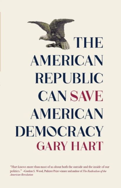 Cover for Gary Hart · On Republics: The American Republic Can Save American Democracy (Paperback Book) (2022)