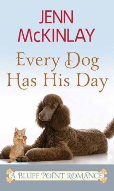 Cover for Jenn Mckinlay · Every Dog Has His Day (Gebundenes Buch) (2018)