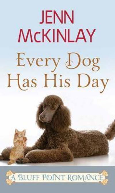 Cover for Jenn Mckinlay · Every Dog Has His Day (Hardcover bog) (2018)