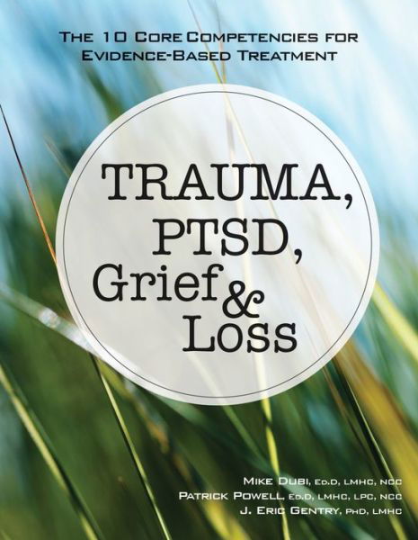 Cover for Mike Dubi · Trauma, Ptsd, Grief &amp; Loss (Taschenbuch) (2017)