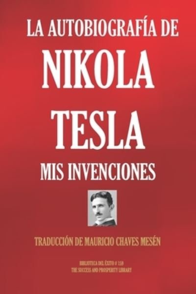 Cover for Nikola Tesla · La Autobiografia de Nikola Tesla (Taschenbuch) (2019)