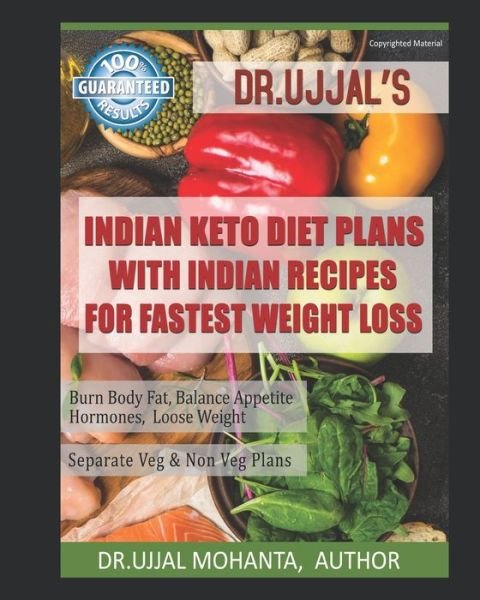 Cover for Ujjal Mohanta · Indian Keto Diet Plans with Indian Recipes for Fastest Weight Loss (Paperback Book) (2020)