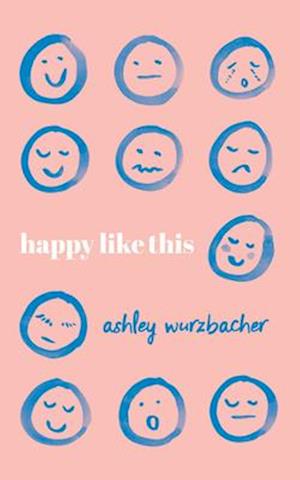 Cover for Ashley Wurzbacher · Happy Like This (CD) (2021)