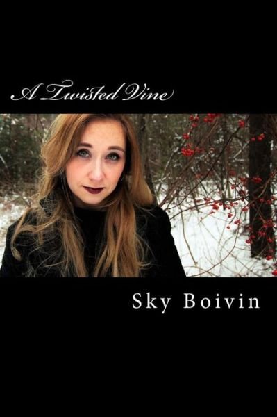 Cover for Sky Boivin · A Twisted Vine (Pocketbok) (2018)
