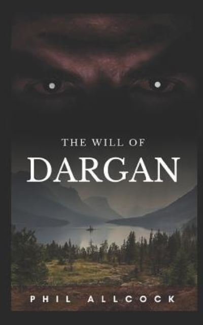 Cover for Phil Allcock · The Will of Dargan (Paperback Book) (2018)
