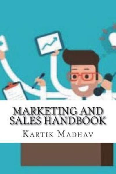 Cover for Kartik Madhav · Marketing and Sales Handbook (Paperback Book) (2018)