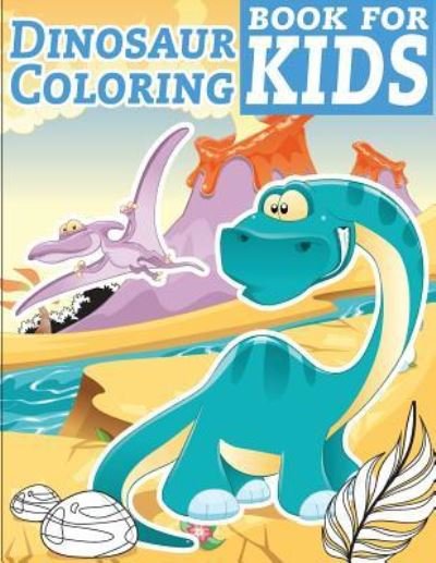 Cover for Gray Kusman · Dinosaur Coloring Book for Kids (Pocketbok) (2018)