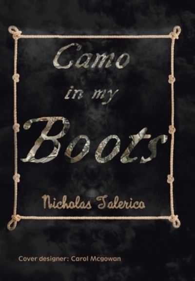 Cover for Nicholas Talerico · Camo in My Boots (Hardcover Book) (2019)