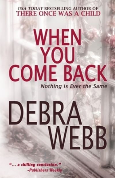 Cover for Debra Webb · When You Come Back (Paperback Book) (2019)