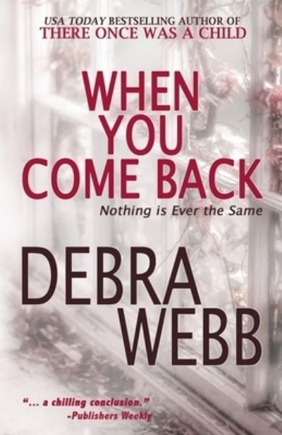 Cover for Debra Webb · When You Come Back (Paperback Bog) (2019)
