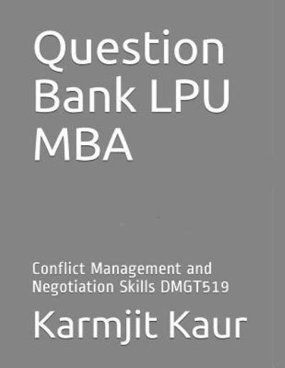 Question Bank Lpu MBA - Karmjit Kaur - Books - Independently Published - 9781731125392 - November 10, 2018