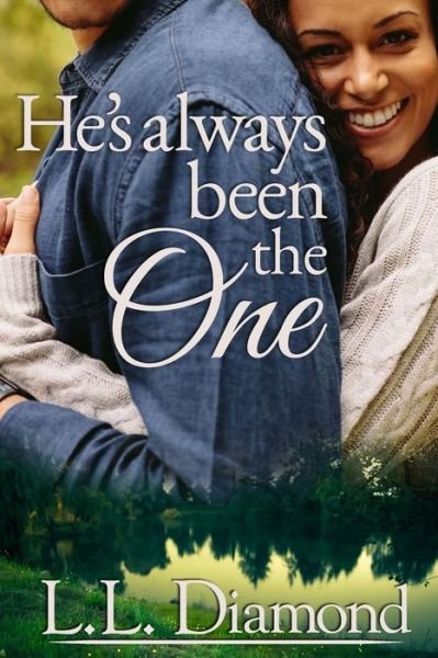 Cover for L L Diamond · He's Always Been the One (Paperback Book) (2021)