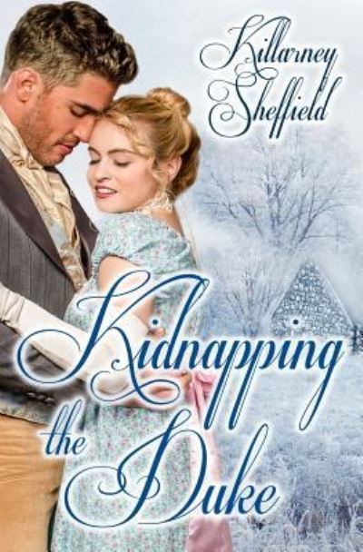 Cover for Killarney Sheffield · Kidnapping The Duke (Paperback Book) (2016)