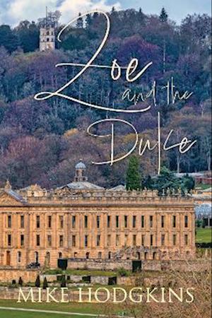 Zoe and the Duke - Mike Hodgkins - Books - JMD Media - 9781780916392 - December 12, 2022