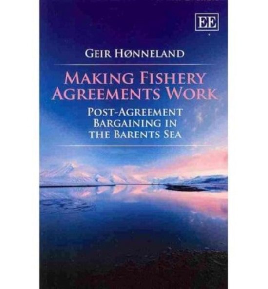 Cover for Geir Honneland · Making Fishery Agreements Work: Post-Agreement Bargaining in the Barents Sea (Paperback Bog) (2013)