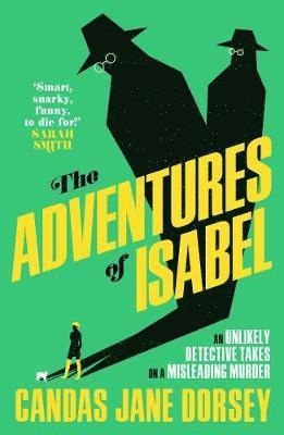 The Adventures of Isabel: An Epitome Apartments Mystery - An Epitome Apartment Mystery - Candas Jane Dorsey - Books - Pushkin Press - 9781782277392 - August 5, 2021