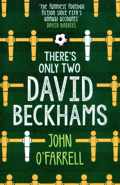 There's Only Two David Beckhams - John O'Farrell - Książki - Transworld Publishers Ltd - 9781784161392 - 5 listopada 2015