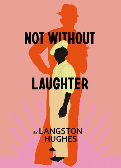 Cover for Langston Hughes · Not Without Laughter - Harlem Renaissance Series (Taschenbuch) (2022)