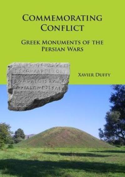 Cover for Xavier Duffy · Commemorating Conflict: Greek Monuments of the Persian Wars (Paperback Book) (2018)