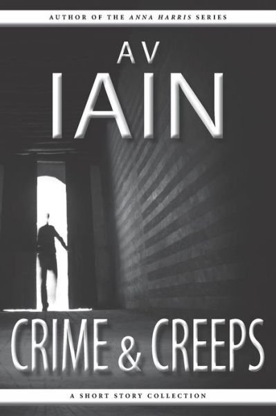 Cover for A V Iain · Crime and Creeps (Pocketbok) (2016)