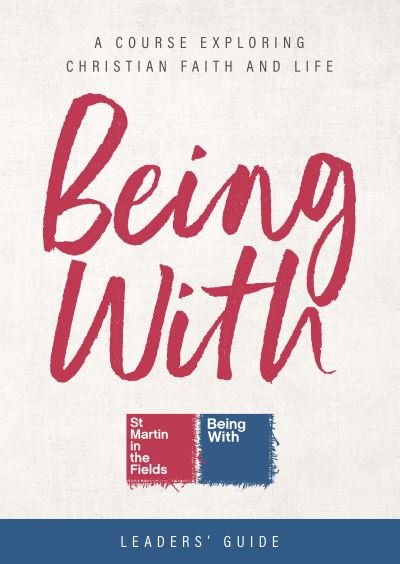 Cover for Samuel Wells · Being With Leaders' Guide: A Course Exploring Christian Faith and Life (Paperback Book) (2022)