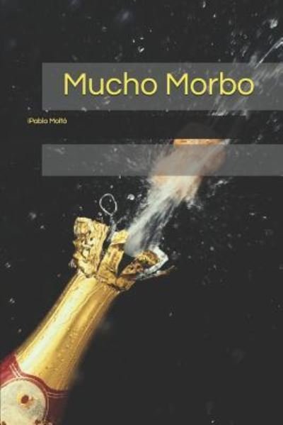 Cover for Ipablo Molto Aracil · Mucho Morbo (Taschenbuch) (2019)