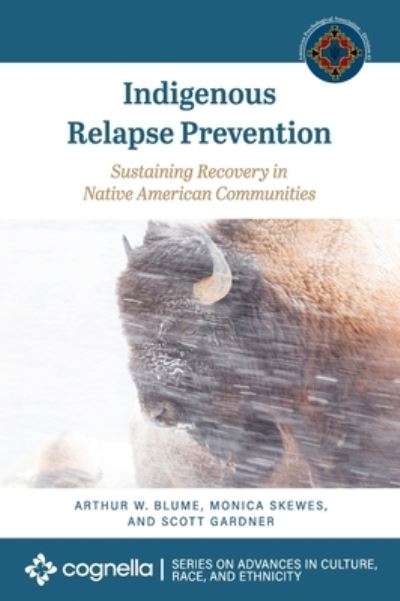 Cover for Arthur W Blume · Indigenous Relapse Prevention (Hardcover Book) (2021)