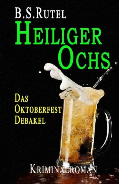 Cover for B S Rutel · Heiliger Ochs (Paperback Book) (2019)